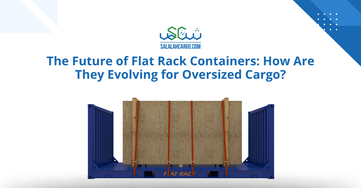 Callan Racks Cargo The Future of Flat Rack Containers: How Are They Evolving for Oversized ...